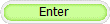 Enter
